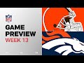 Cleveland Browns Vs Denver Broncos 2024 Week 13 Game Preview