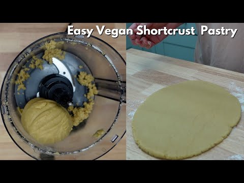 Easy Vegan Shortcrust Pastry ~ In The Food Processor ~ Dairy Free ~ Egg Free