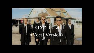 Backstreet Boys - Lose It All (Vocal Version) (Subtitulada en castellano)