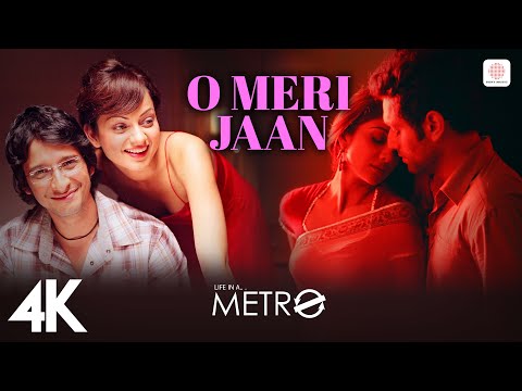 O Meri Jaan (4K Video) | Life In A Metro | Kangana, Shilpa, Sharman | KK | Pritam 🌆🎤