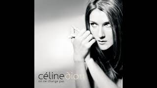 Céline Dion - Je Ne Vous Oublie Pas