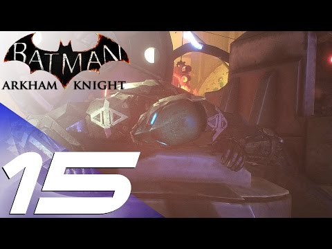 Batman Arkham Knight - Walkthrough Part 15 - Arkham Knight Boss Fight