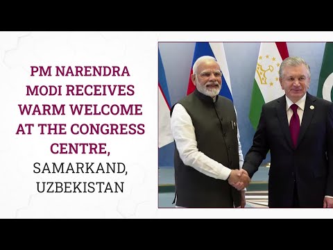 PM Narendra Modi receives warm welcome at the Congress Centre, Samarkand, Uzbekistan l PMO
