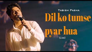 Download lagu Tabish Pasha - Dil Ko Tumse Pyar Hua ( Live From Ahl-E-Dil Show) mp3 Download lagu Tabish Pasha - Dil Ko Tumse Pyar Hua ( Live From Ahl-E-Dil Show) mp3
