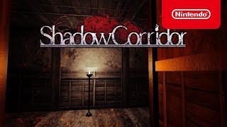 Nintendo Shadow Corridor - Launch Trailer - Nintendo Switch anuncio