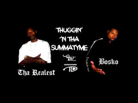 Tha Realest feat. Bosko - Thuggin' 'N Tha Summatyme (2006) (Prod. by Bosko) (Clean Version Lyrics)