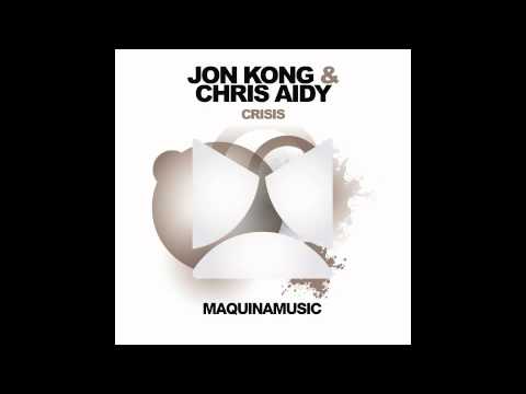 Jon Kong, Chris Aidy - Crisis (Maquina Music)