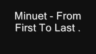 Minuet-From First To Last