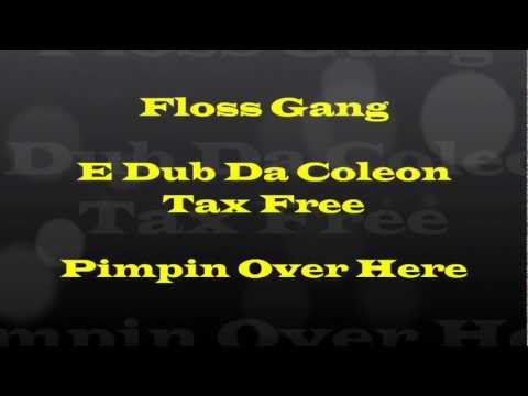 Floss Gang: Pimpin Over Here