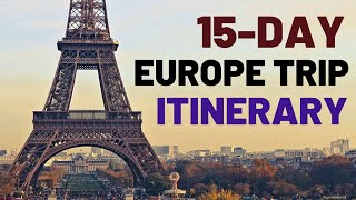 Ultimate 15-Day Europe Tour Itinerary: Explore Paris, Amsterdam, Berlin, Rome, Barcelona, and Prague
