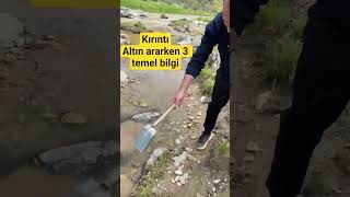 kırıntı madenciliği yaparken 3 önemli bilgi. #altın #gold #kamp #doğa 