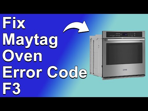 How To Fix Maytag Oven Error Code F3 (Why Error Code F3 Happens And How To ResolveThe Problem)