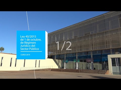 Ley 40/2015, de 1 de octubre, de Rgimen Jurdico del Sector Pblico (1/2)