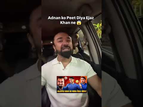 SUBSCRIBE KARO DOSTOAjaz khan se #ajazkhan #adnan07 #ytshorts #youtubeshorts #eknumber #boss #foryou