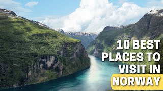 10 Best Places to Visit in Norway