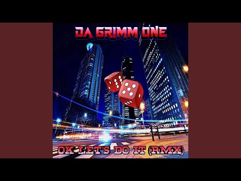 Ok Let's Do It (Remix)
