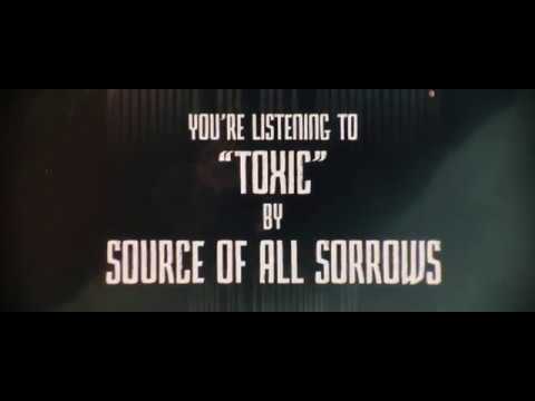 Source Of All Sorrows - Toxic (Official Lyric Video)