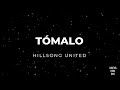 TOMALO HILLSONG UNITED