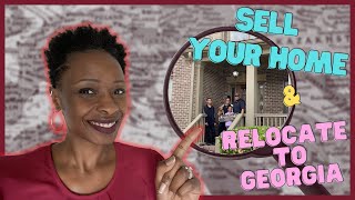 Sell Your Home In Another State and Relocate To Georgia I Georgia REALTOR®