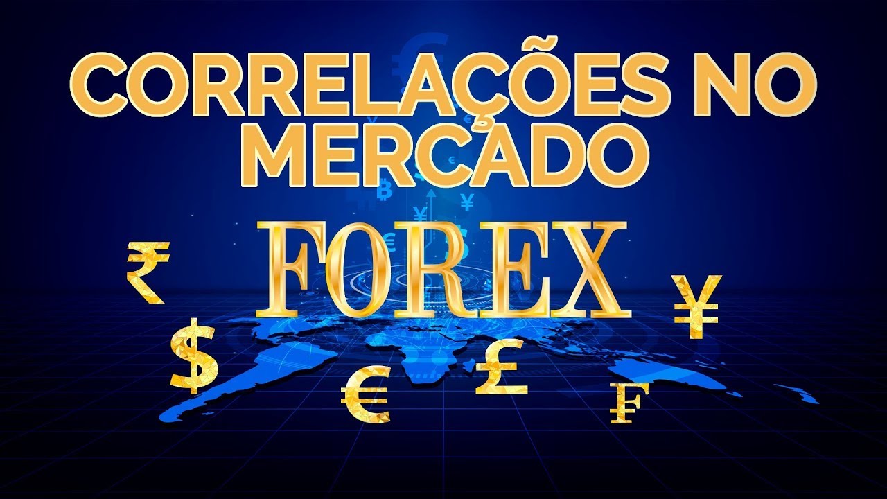 CORRELAÇÕES NO MERCADO FOREX - MESTRES DO TRADING