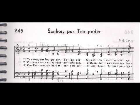 CCB - HINÁRIO 04 - HINO 245 - "SENHOR, POR TEU PODER" - by MESSIAS ULLMANN