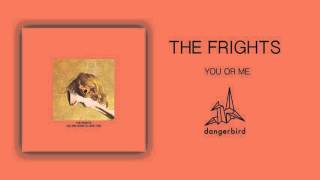 The Frights - You or Me (Official Audio)