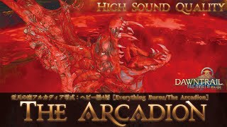 【FFXIV - OST】至天の座アルカディア零式：ヘビー級4層〖Everything Burns/The Arcadion〗作業用BGM 高音質