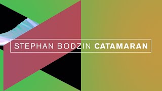 Stephan Bodzin - Catamaran