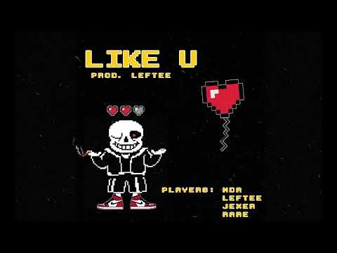Mda, Leftee, Jexer & Rare - Like U (Prod. Leftee)