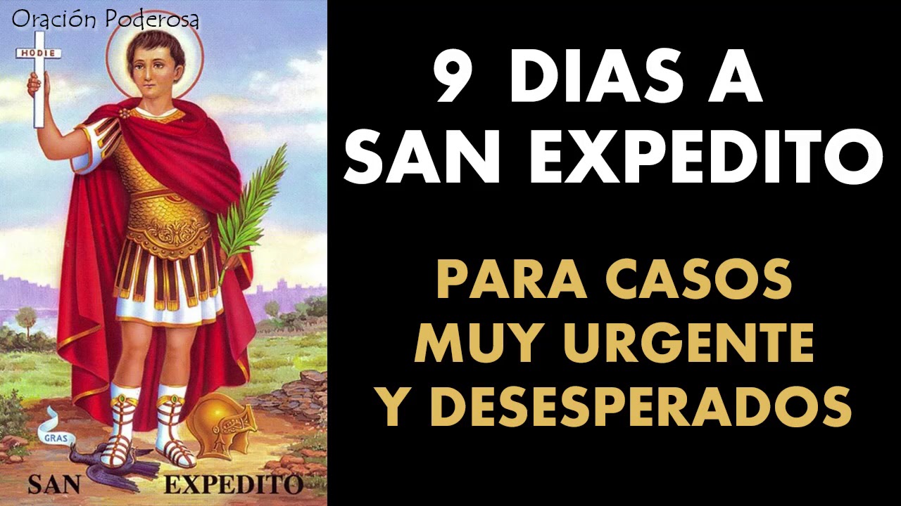 Watch Now 9 dÃas a San Expedito para casos muy urgentes y desesperados 9 dÃas a San Expedito para casos muy urgentes y desesperados