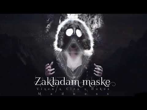 Vixen x Cira x Hukos - Zakładam maskę / Madness Blend