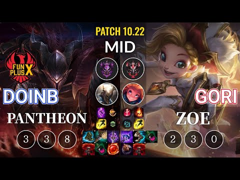 FPX Doinb Pantheon vs Gori Zoe Mid - KR Patch 10.22