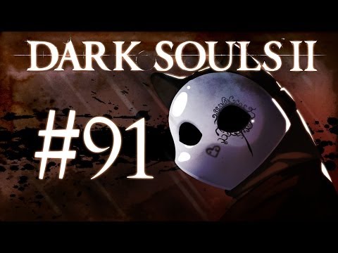 Dark Souls 2 Gameplay Walkthrough w/ SSoHPKC Part 91 - Praise the Sun!