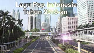 Download lagu Lagu Populer Indonesia Tahun 2019 an mp3 Download lagu Lagu Populer Indonesia Tahun 2019 an mp3