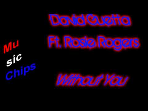 David Guetta Ft. Rosie Rogers - Without you HD
