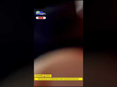 ⚠️ Secuestr∆n al empresario Jaime Araque en Pailitas César