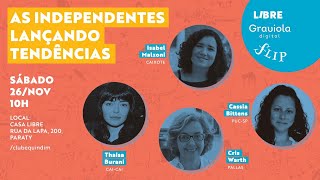 As independentes lançando tendências | Flip 2022