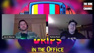 Drips in the Office Episode 9