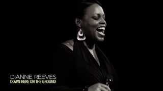 Dianne Reeves, Down Here on the Ground