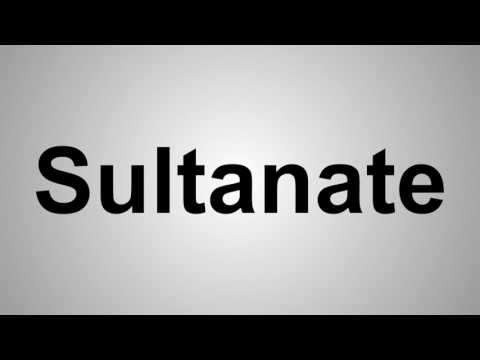 How To Pronounce Sultanate