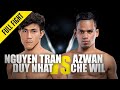Nguyen Tran Duy Nhat vs. Azwan Che Wil | ONE Full Fight | September 2019