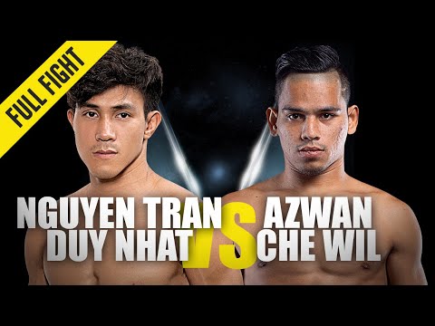Nguyen Tran Duy Nhat vs Azwan Che Wil full fight