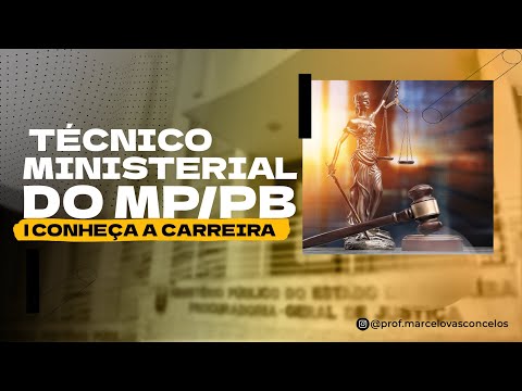 Técnico Ministerial do MP/PB | Conheça a Carreira