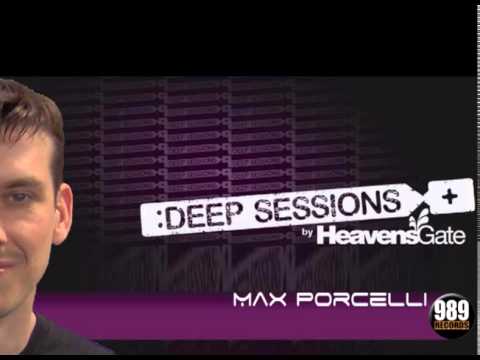 HeavensGate Deep Sessions Mixed By Max Porcelli [989 Records] Oct 2013