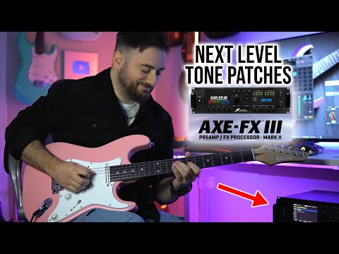 I Made the BEST Axe-FX 3 Guitar Patches Ever!