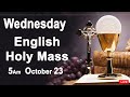 Catholic Mass Today I Daily Holy Mass I Wednesday October 23 2024 I English Holy Mass I 5.00 AM