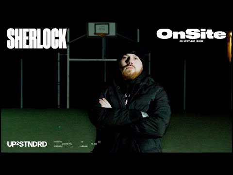 Sherlock - On Site | UP2STNDRD
