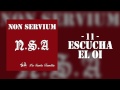 'Escucha el Oi' - Non Servium [N.S.A. La Santa ...
