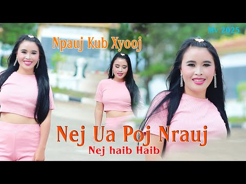 Nej ua poj nrauj nej zoo zoo nkauj By npaujkub xyooj 