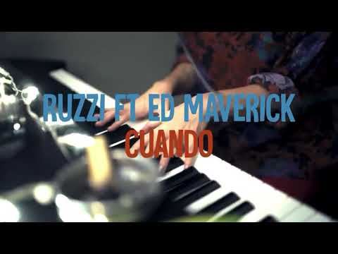 Ruzzi ft. Ed_maverick - Cuando